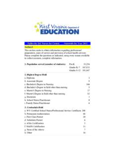 Tallies for 261 Nurses for County ___-Statewide for Year 2011 Section I This section seeks to obtain information regarding professional preparation, years of service and provision of school health services. Please comple