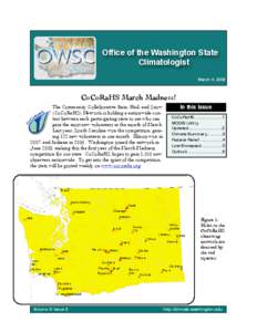 Office of the Washington State Climatologist March 4, 2009 CoCoRaHS March Madness! The Community Collaborative Rain, Hail, and Snow