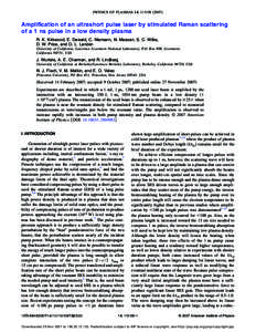 PHYSICS OF PLASMAS 14, 113109 共2007兲  Amplification of an ultrashort pulse laser by stimulated Raman scattering of a 1 ns pulse in a low density plasma R. K. Kirkwood, E. Dewald, C. Niemann, N. Meezan, S. C. Wilks, D
