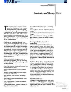 James L. Perry Indiana University Bloomington Continuity and Change  he beauty of a journal entering its seventysecond year of publication is that it endures