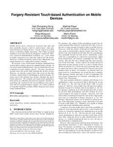 Forgery-Resistant Touch-based Authentication on Mobile Devices Neil Zhenqiang Gong Mathias Payer