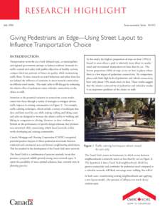 research highlight July 2008 Socio-economic Series[removed]Giving Pedestrians an Edge—Using Street Layout to
