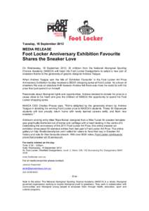 Tuesday, 18 September[removed]MEDIA RELEASE Foot Locker Anniversary Exhibition Favourite Shares the Sneaker Love