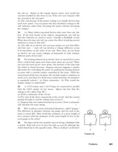 the old car. Based on the sample figures above, how would the currents handled by the wires in one of the new cars compare with the currents in the old ones? (b) The real purpose of the greater voltage is to handle devic