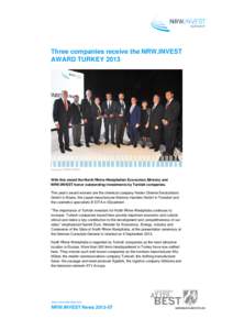 Three companies receive the NRW.INVEST AWARD TURKEY 2013 Copyright: NRW.INVEST  With this award the North Rhine-Westphalian Economics Ministry and