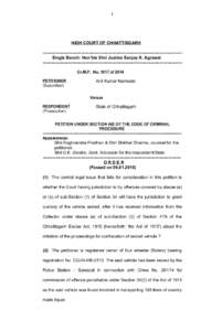 1  HIGH COURT OF CHHATTISGARH -------------------------------------------------------------------------------------------------Single Bench: Hon’ble Shri Justice Sanjay K. Agrawal --------------------------------------