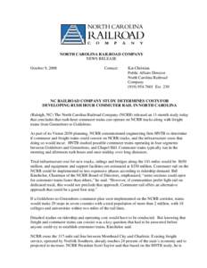 NORTH CAROLINA RAILROAD COMPANY NEWS RELEASE October 9, 2008 Contact: