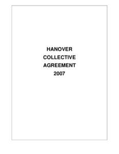 HANOVER COLLECTIVE AGREEMENT 2007  Hanover Collective Agreement 2007