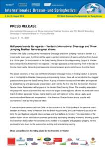 PRESS RELEASE International Dressage and Show Jumping Festival Verden and FEI World Breeding Dressage Championships for Young Horses August, 2014  Hollywood sends its regards – Verden‘s International Dressage 