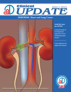 Clinical  UPDATE Issue I, 2012  DEBORAH Heart and Lung Center