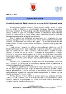 Data: [removed]Comunicat de presă Consiliul Judeţului Galaţi montează primele defibrilatoare stradale Preşedintele Consiliului Judeţului Galaţi, Eugen Chebac, a avut în cursul zilei de astăzi o întâlnire cu