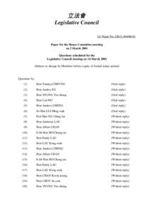 立法會 Legislative Council LC Paper No. CB[removed]Paper for the House Committee meeting on 2 March 2001 Questions scheduled for the