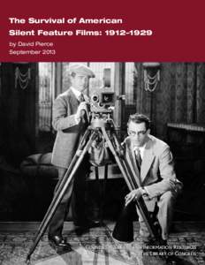 The Survival of American Silent Feature Films: 1912–1929 by David Pierce September[removed]Council on Library and Information Resources
