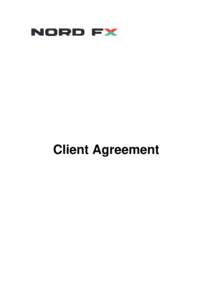 Client Agreement  List of contents 1.  Subject of the Agreement and general provisions................................................................. 3