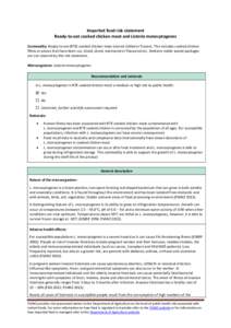 Imported food risk statement Ready-to-eat cooked chicken meat and Listeria monocytogenes Commodity: Ready-to-eat (RTE) cooked chicken meat (stored chilled or frozen). This includes cooked chicken fillets or pieces that h