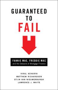 Economics / Economic history / Mortgage-backed security / Fixed income securities / Structured finance / Fannie Mae / Government-sponsored enterprise / Freddie Mac / Franklin Raines / Mortgage industry of the United States / Economy of the United States / Subprime mortgage crisis