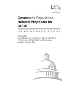 LAO 7 0 Y E A R S O F S E RV I C E April 23, 2015  Governor’s Population