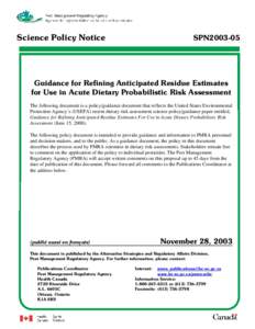 Science Policy Notice  SPN2003-05 Guidance for Refining Anticipated Residue Estimates for Use in Acute Dietary Probabilistic Risk Assessment