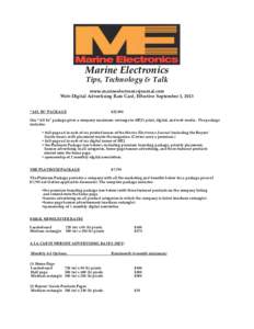 Marine Electronics Tips, Technology & Talk www.marineelectronicsjournal.com Web-Digital Advertising Rate Card, Effective September 1, 2013 “ALL IN” PACKAGE