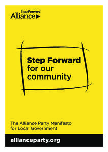 Step Forward for our community The Alliance Party Manifesto for Local Government