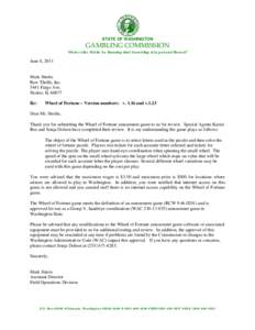 STATE OF WASHINGTON  GAMBLING COMMISSION “Protect the Public by Ensuring that Gambling is Legal and Honest”