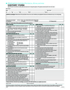 ■■ Preparticipation Physical Evaluation   HISTORY FORM (Note: This form is to be filled out by the patient and parent prior to seeing the physician. The physician should keep this form in the chart.) Date of Exam	 