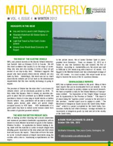MITL QUARTERLY  VOL. 4, ISSUE 4  WINTER 2012 HIGHLIGHTS IN THIS ISSUE  Iraq and Iran to Launch Joint Shipping Line  Allandale Waterfront GO Station Opens in