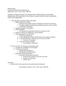 Meeting Notes Instructional Innovation Working Group September 6, 2013, 2:00-3:30 p.m., HH 309 Attending: Attending: Krystyna Aune, Roberta Enoki, Clifford Fujimoto, Kevin Griffin, Kathleen Kane, Hoʻomano Pakele, Steve 