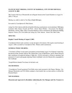 STATE OF WEST VIRGINIA, COUNTY OF MARSHALL, CITY OF MOUNDSVILLE, AUGUST 19, 2003 The Council of the City of Moundsville met in Regular Session in the Council Chambers on August 19, 2003 at 7:00 p.m. Meeting was called to