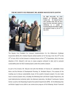THE MCC DEPUTY VICE PRESIDENT, MR. ANDREW MAYOCK VISITS LESOTHO The Right Honourable, the Prime Minister, Dr. Motsoahae Thomas Thabane and Mr. Mayock toast to clean portable water that has been