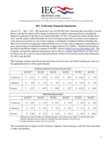 105 Norton Street • Newark, NY 14513 • Ph: ([removed] • Fax: ([removed] • www.iec-electronics.com  IEC To Restate Financial Statements
