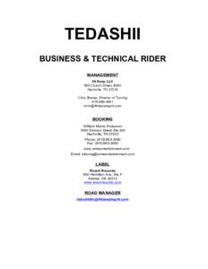 TEDASHII BUSINESS & TECHNICAL RIDER MANAGEMENT 40 Deep, LLC 500 Church Street, #250 Nashville, TN 37219