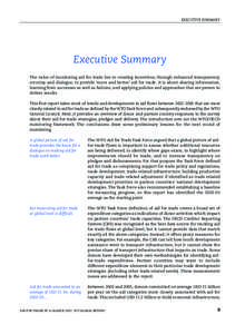 EXECUTIVE SUMMARY  Executive Summary The value of monitoring aid for trade lies in creating incentives, through enhanced transparency, scrutiny and dialogue, to provide ‘more and better’ aid for trade. It is about sh
