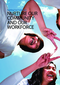 Building Connections to  NURTURE OUR COMMUNITY AND OUR WORKFORCE