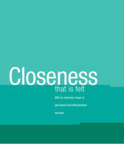 Closeness that is felt