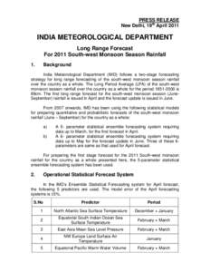 PRESS RELEASE New Delhi, 19th April 2011 INDIA METEOROLOGICAL DEPARTMENT Long Range Forecast For 2011 South-west Monsoon Season Rainfall