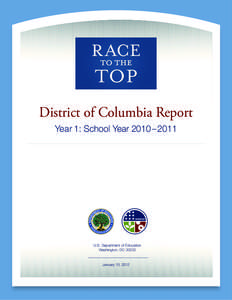 District of Columbia Report Year 1: School Year 2010 – 2011  U.S. Department of Education Washington, DC 20202