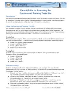 Parent Guide to Accessing the Practice and Training Tests Site Introduction This document provides a brief explanation of how to access the student Practice and Training Test Site at home using either the secure browser 