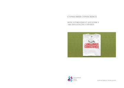 ITC  CONSUMER CONSCIENCE CONSUMER CONSCIENCE  HOW ENVIRONMENT AND ETHICS