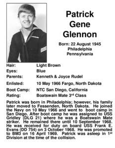 Patrick Gene Glennon Born: 22 August 1945 Philadelphia Pennsylvania