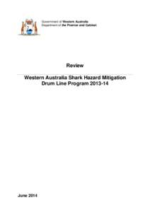 Government of Western Australia Department of the Premier and Cabinet Review Western Australia Shark Hazard Mitigation Drum Line Program[removed]