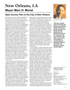 New Orleans, LA Mayor Marc H. Morial Open Access Plan of the City of New Orleans In 1995, Mayor Marc H. Morial established the Open Access Plan of the City of New Orleans by Executive Order. The Plan created