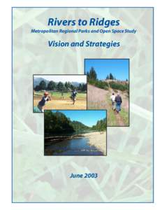 Rivers to Ridges Metropolitan Regional Parks and Open Space Study Vision and Strategies  June 2003