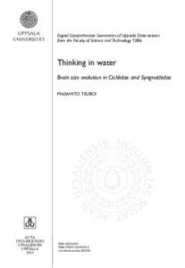 Digital Comprehensive Summaries of Uppsala Dissertations from the Faculty of Science and Technology 1286 Thinking in water Brain size evolution in Cichlidae and Syngnathidae MASAHITO TSUBOI