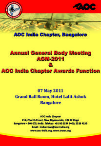 07 May 2011 Grand Ball Room, Hotel Lalit Ashok Bangalore AOC India Chapter #14, Church Street, New Tippasandra, HAL III Stage Bangalore – [removed], India. Telefax : +[removed], [removed]