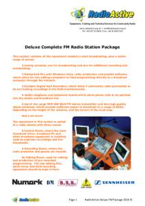 Equipment, Training and Technical Services for Community Radio www.radioactive.org.uk •  Tel: + • Fax: +Deluxe Complete FM Radio Station Package This system contain