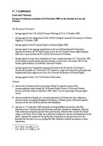 P7_TA[removed]Laos and Vietnam European Parliament resolution of 26 November 2009 on the situation in Laos and Vietnam  The European Parliament,