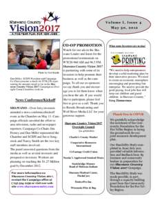 Volume I, Issue 4 May 30, 2012 CO-OP PROMOTION Watch for our ads in the Shawano Leader and listen for the promotional testimonials on