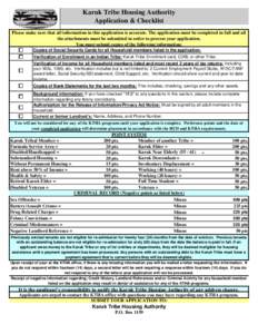 Karuk Tribe Housing Authority Application & Checklist Please make sure that all information in this application is accurate. The application must be completed in full and all the attachments must be submitted in order to