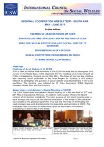 REGIONAL COOPERATION NEWSLETTER – SOUTH ASIA MAY - JUNE 2011 In this edition MEETING OF ARAB NETWORK OF ICSW SUPERVISORY AND ADVISORY BOARD MEETING OF ICSW